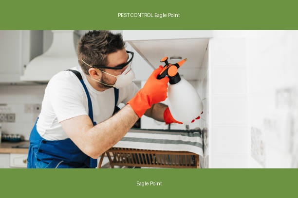 PEST CONTROL Eagle Point